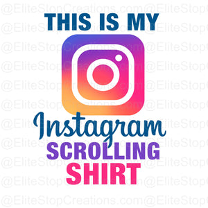 Instagram Scrolling Shirt - EliteStop Creations