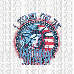 I Stand for the National Anthem - EliteStop Creations
