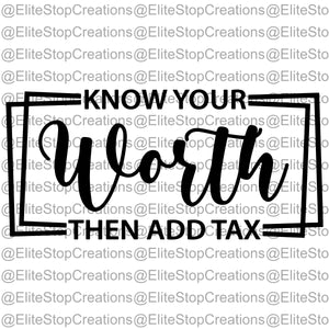 Know your Worth - EliteStop Creations