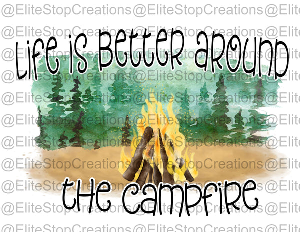 Better Around the Campfire - EliteStop Creations