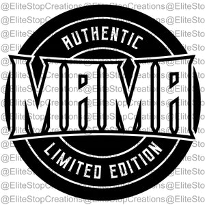 Mama- Limited Edition - EliteStop Creations