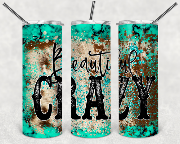 Beautiful Crazy- Turquoise - EliteStop Creations