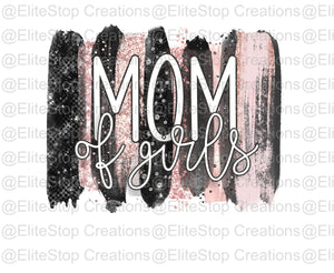 Mom of Girls- Pink - EliteStop Creations