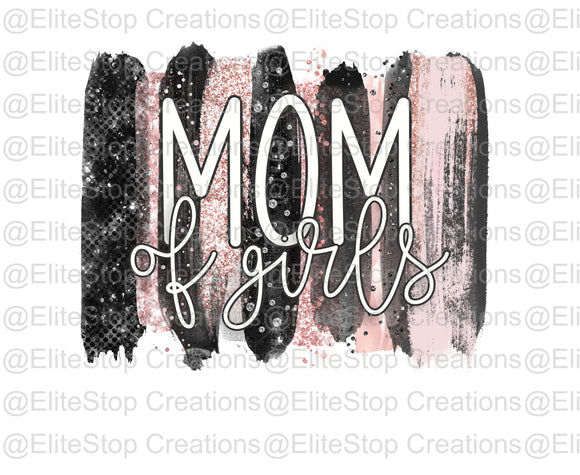 Mom of Girls- Pink - EliteStop Creations
