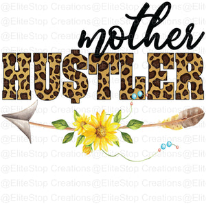 Mother Hustler - EliteStop Creations