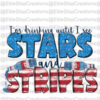 Drinking Till I see Stars & Stripes - EliteStop Creations