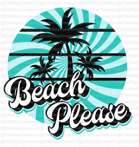 Beach Please- Teal - EliteStop Creations