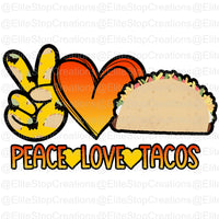 Peace Love Tacos - EliteStop Creations