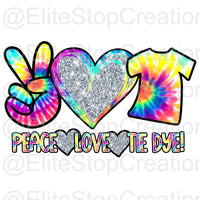 Peace Love Tie Dye - EliteStop Creations