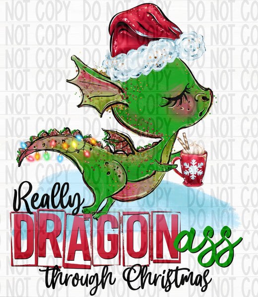 Really Dragon Ass Through Christmas - EliteStop Creations