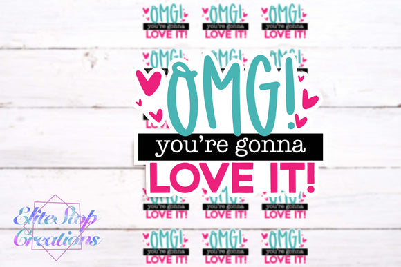 OMG Your Gonna Love it- 54 Stickers - EliteStop Creations