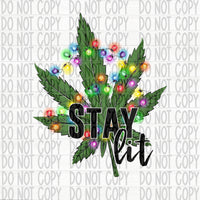 Stay Lit - EliteStop Creations