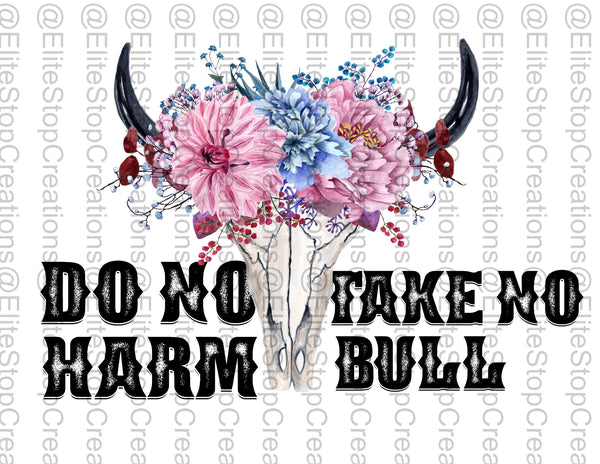 Do No Harm- Take No Bull - EliteStop Creations