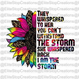 Withstand The Storm- I am the Storm - EliteStop Creations