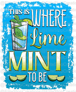 This is Where Lime Mint to Be - EliteStop Creations