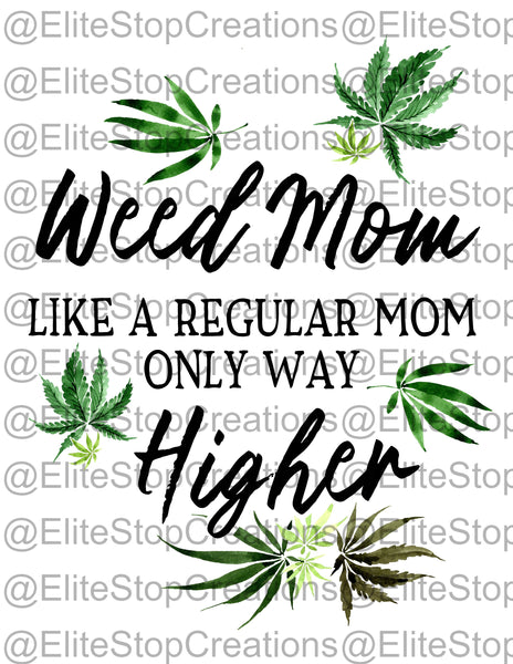 Weed Mom - EliteStop Creations