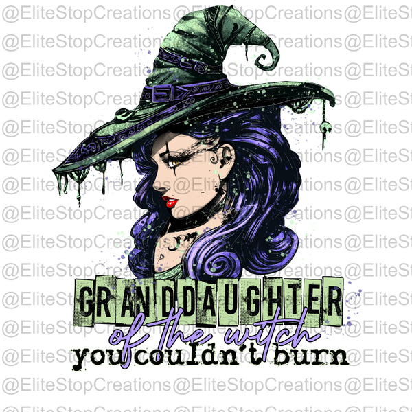 Granddaughter of the witch you couldn't burn - EliteStop Creations