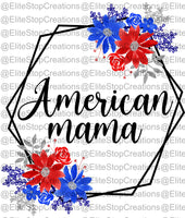 American Mama - EliteStop Creations