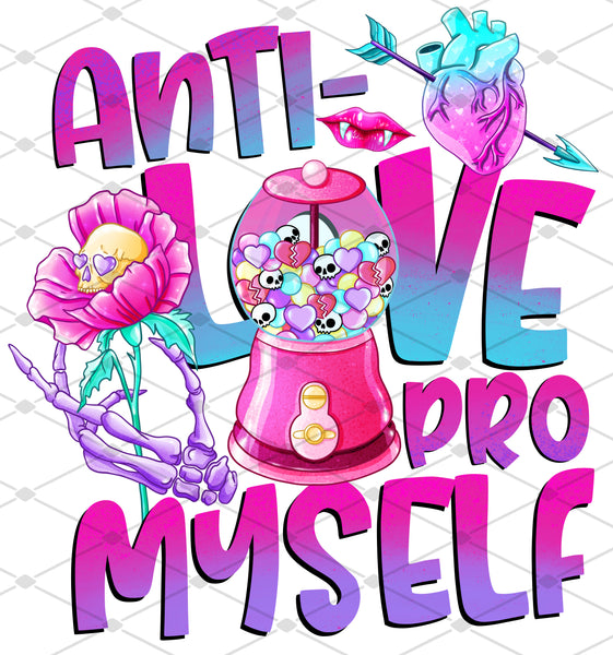 Anti Love Pro Myself - EliteStop Creations