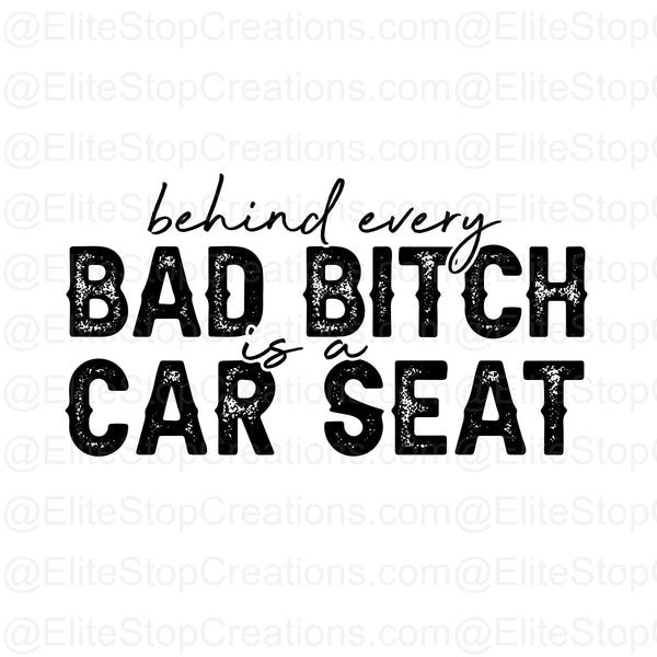 Bad Bitch- Car Seat - EliteStop Creations