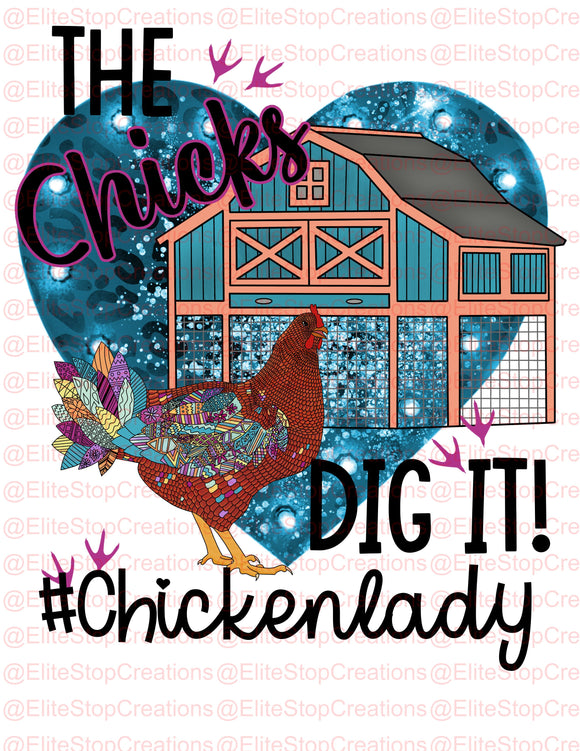 The Chicks Dig It - EliteStop Creations