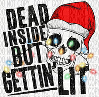 Dead Inside But Gettin Lit - EliteStop Creations