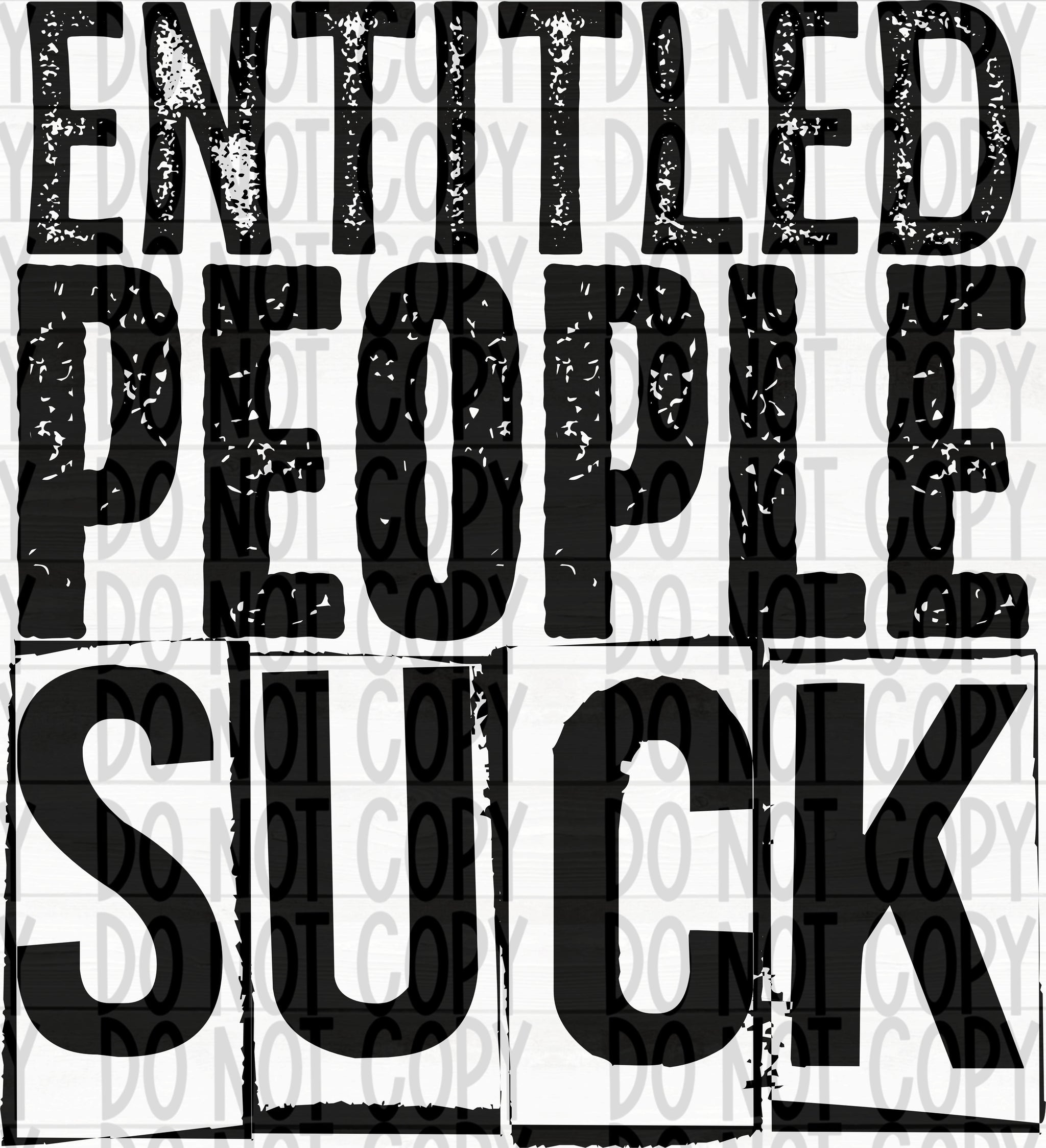 Entitled People Suck- Black – EliteStop Creations