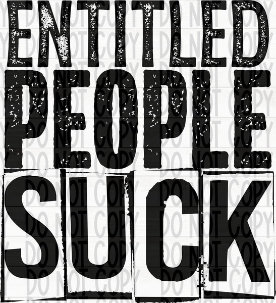 Entitled People Suck- Black