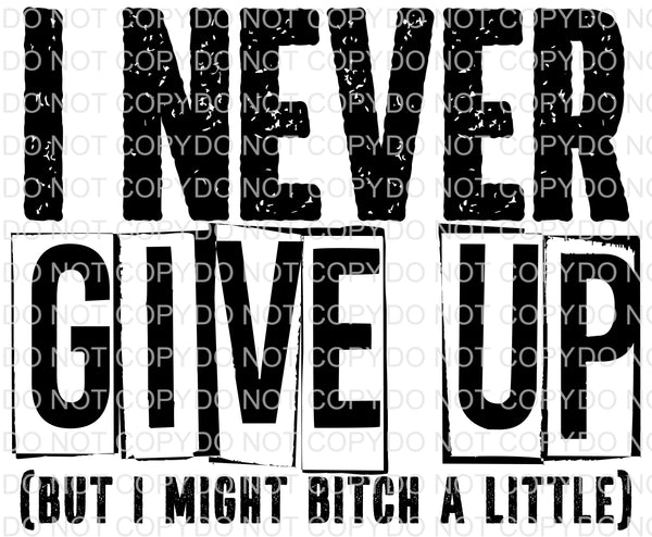 Never Give Up- Black - EliteStop Creations