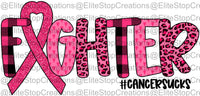 Fighter- Cancer Sucks - EliteStop Creations