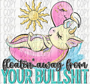 Floatin Away from Your Bullshit