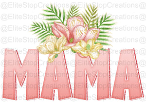 Mama- Floral - EliteStop Creations