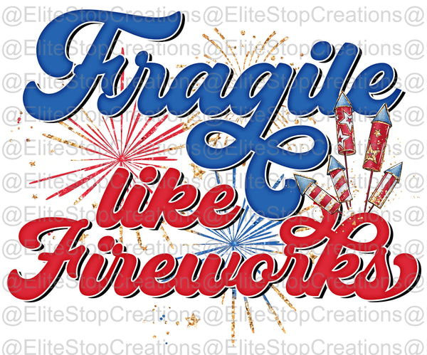 Fragile Like Fireworks - EliteStop Creations