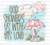 God Showers Us With Love - EliteStop Creations