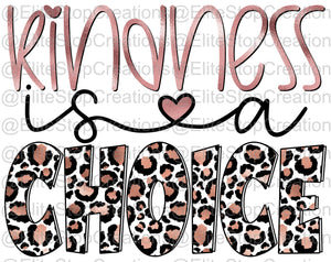 Kindness Is A Choice 1 - EliteStop Creations
