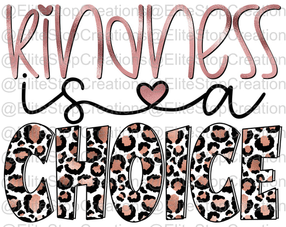 Kindness Is A Choice 1 - EliteStop Creations