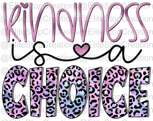 Kindness Is A Choice 2 - EliteStop Creations