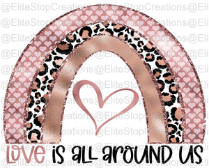 Love is All Around Us - EliteStop Creations