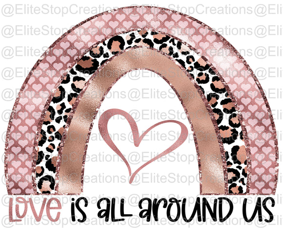 Love is All Around Us - EliteStop Creations