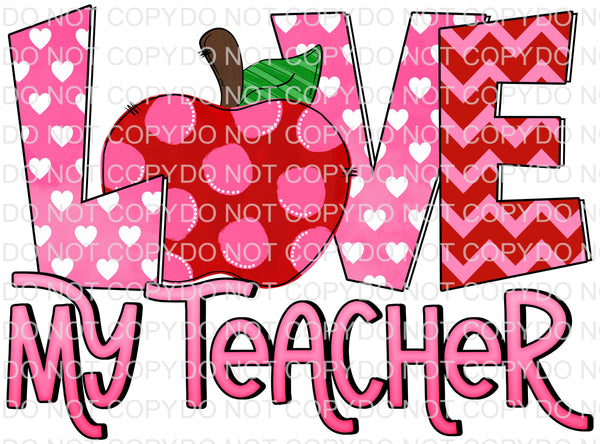 Love My Teacher - EliteStop Creations