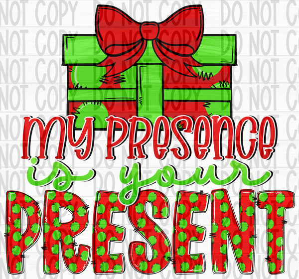 My Presence is Your Present - EliteStop Creations