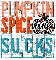 Pumpkin Spice Sucks - EliteStop Creations