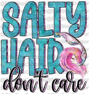 Salty Hair- Dont Care - EliteStop Creations