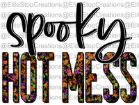 Spooky Hot Mess - EliteStop Creations