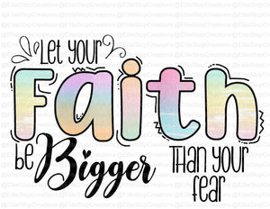 Faith- Bigger than your fear - EliteStop Creations