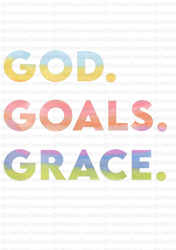 God- Goals- Grace - EliteStop Creations