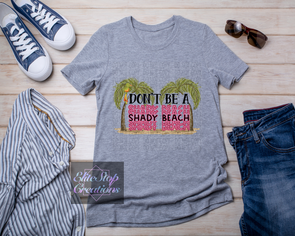 Don't Be a Shady Beach