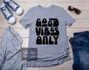 Adult- Good Vibes Only