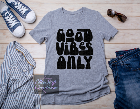Adult- Good Vibes Only