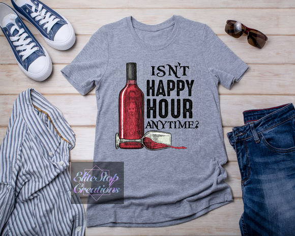 Isn't Happy Hour Anytime?